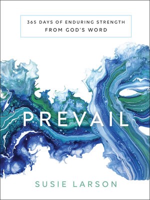 Prevail – 365 Days of Enduring Strength from God`s Word