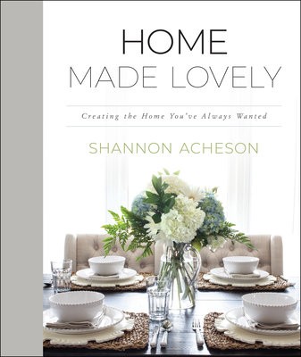 Home Made Lovely – Creating the Home You`ve Always Wanted