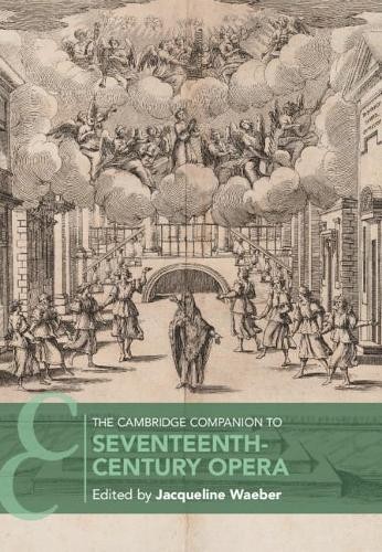 Cambridge Companion to Seventeenth-Century Opera
