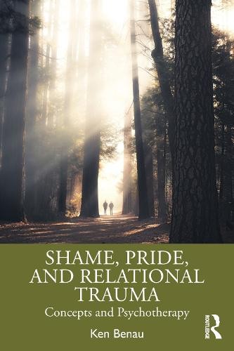 Shame, Pride, and Relational Trauma