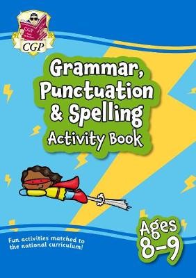 Grammar, Punctuation a Spelling Activity Book for Ages 8-9 (Year 4)