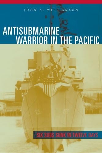 Antisubmarine Warrior in the Pacific