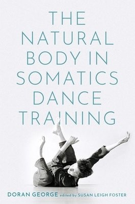 Natural Body in Somatics Dance Training