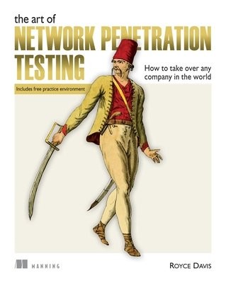 Art of Network Penetration Testing, The