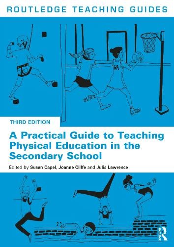 Practical Guide to Teaching Physical Education in the Secondary School