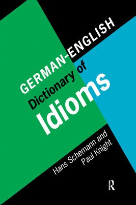 German/English Dictionary of Idioms