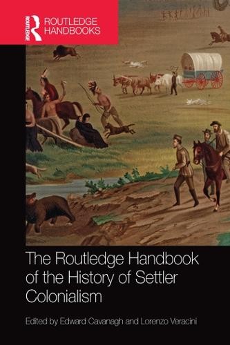 Routledge Handbook of the History of Settler Colonialism