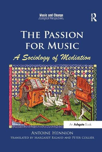 Passion for Music: A Sociology of Mediation