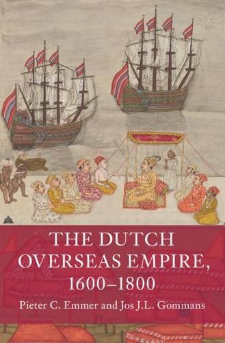 Dutch Overseas Empire, 1600–1800