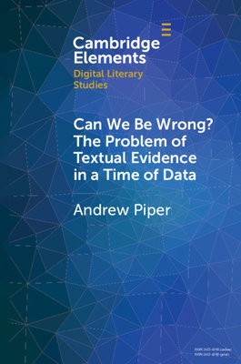 Can We Be Wrong? The Problem of Textual Evidence in a Time of Data