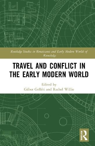 Travel and Conflict in the Early Modern World