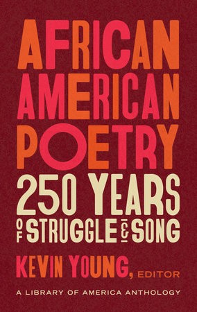 African American Poetry: : 250 Years Of Struggle a Song