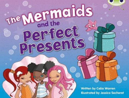 Bug Club Blue (KS1) C/1B The Mermaids and the Perfect Presents 6-pack