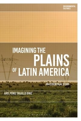 Imagining the Plains of Latin America