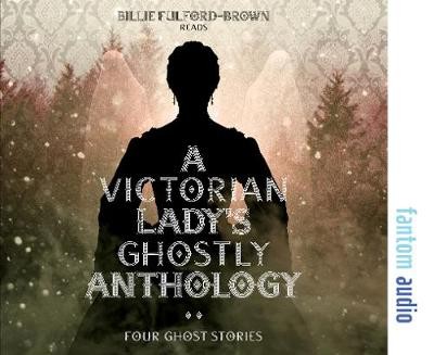 Victorian Lady's Ghostly Anthology