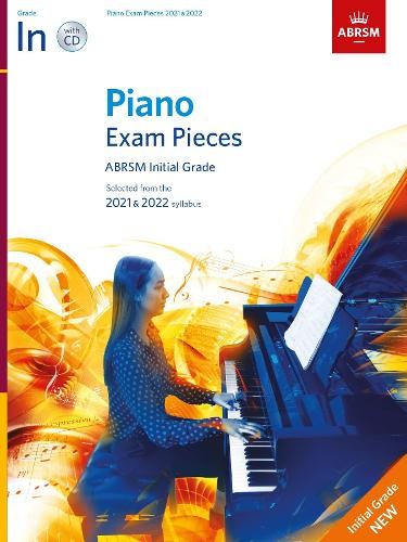 Piano Exam Pieces 2021 a 2022, ABRSM Initial Grade, with CD
