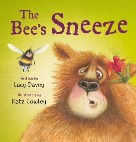 The Bee's Sneeze: From the illustrator of The Wonky Donkey
