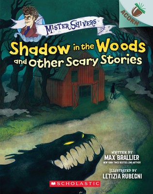 Shadow in the Woods and Other Scary Stories: An Acorn Book (Mister Shivers #2)