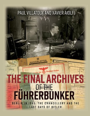 Final Archives of the FuHrerbunker