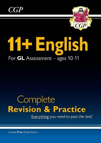 11+ GL English Complete Revision and Practice - Ages 10-11 (with Online Edition)