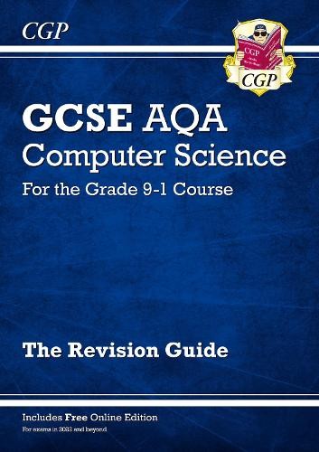 New GCSE Computer Science AQA Revision Guide includes Online Edition, Videos a Quizzes