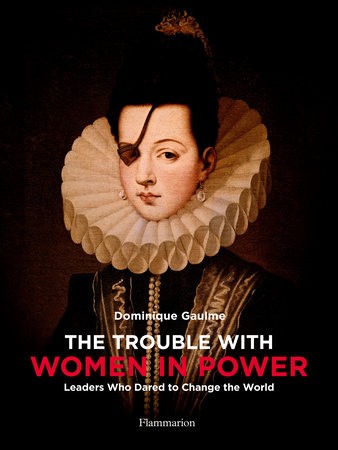 Trouble with Women in Power