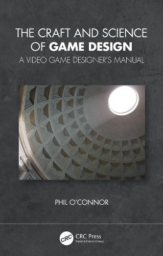 Craft and Science of Game Design