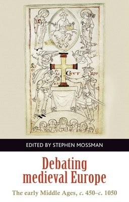 Debating Medieval Europe