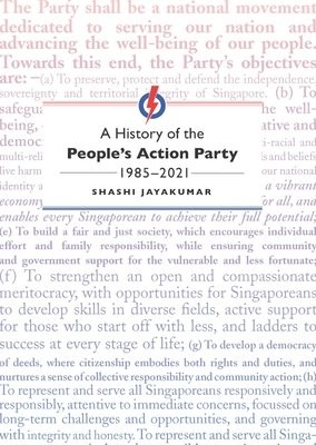 History of the PeopleÂ’s Action Party, 1985-2021