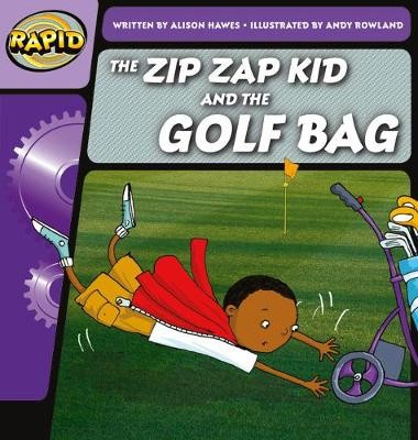 Rapid Phonics Step 1: The Zip Zap Kid and the Golf Bag (Fiction)
