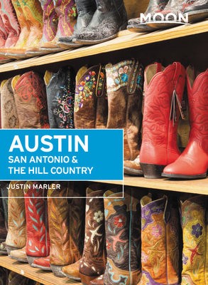 Moon Austin, San Antonio a the Hill Country (Sixth Edition)