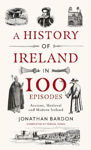 History of Ireland in 100 Episodes
