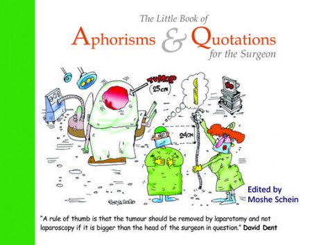 Little Book of Aphorisms a Quotations for the Surgeon