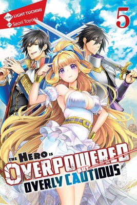 Hero Is Overpowered but Overly Cautious, Vol. 5 (light novel)