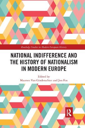 National indifference and the History of Nationalism in Modern Europe