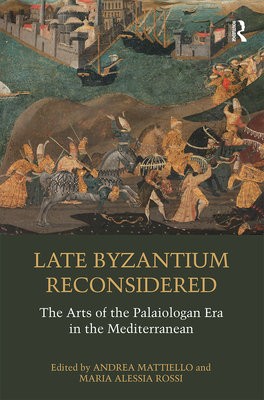 Late Byzantium Reconsidered