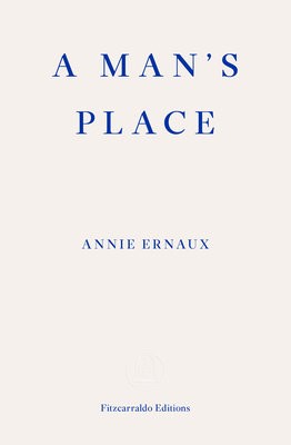 Man's Place – WINNER OF THE 2022 NOBEL PRIZE IN LITERATURE