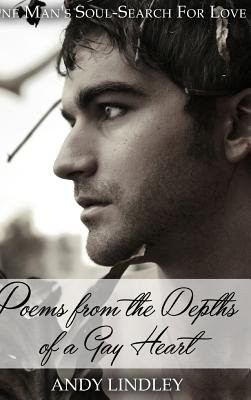 Poems from the Depths of a Gay Heart (hardcover)