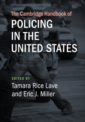 Cambridge Handbook of Policing in the United States