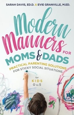 Modern Manners for Moms a Dads