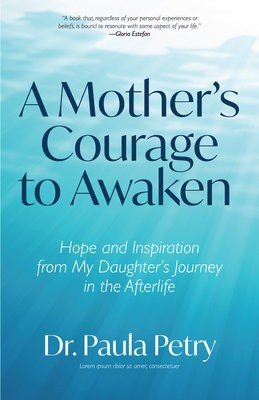 Mother's Courage to Awaken
