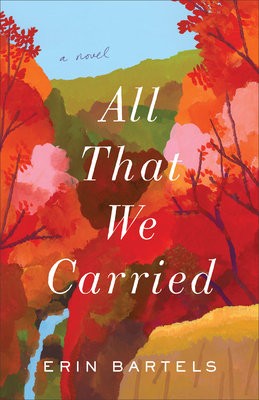 All That We Carried – A Novel