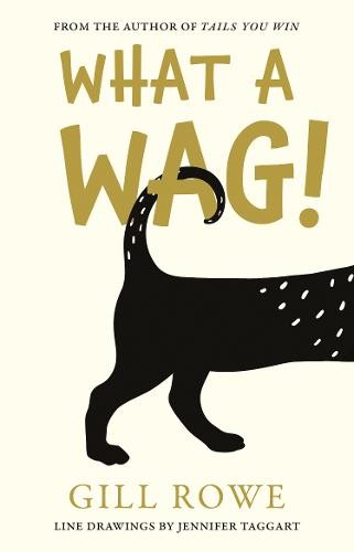 What A Wag: An Anthropomorphic A to Z of Dogs