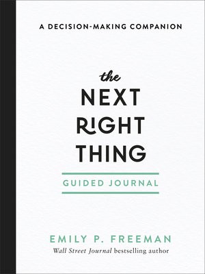 Next Right Thing Guided Journal – A Decision–Making Companion