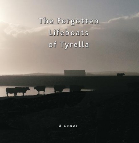 Forgotten Lifeboats of Tyrella