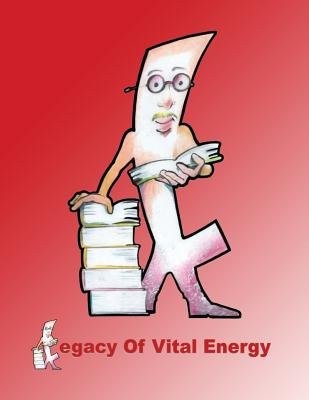 Legacy of Vital Energy