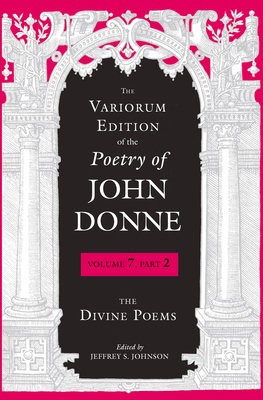 Variorum Edition of the Poetry of John Donne
