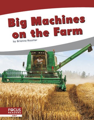 Big Machines on the Farm