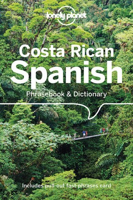 Lonely Planet Costa Rican Spanish Phrasebook a Dictionary