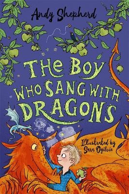 Boy Who Sang with Dragons (The Boy Who Grew Dragons 5)